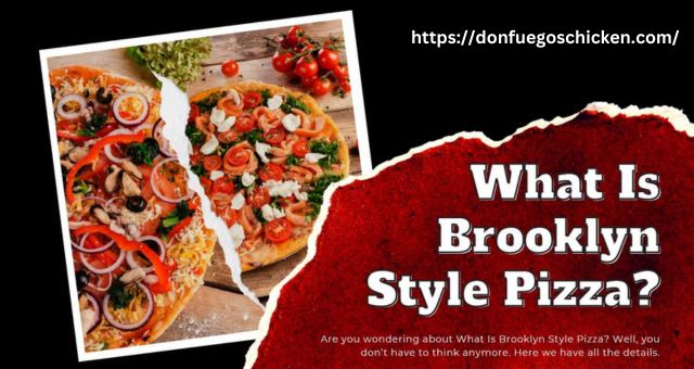 Brooklyn Style Pizza – The Perfect Guide to Craft