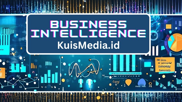 kuismedia.id/en business intelligence : effective  for decision-making