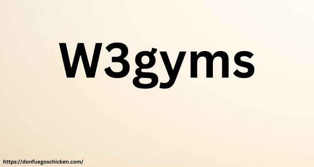 W3gyms : Technology and Fitness