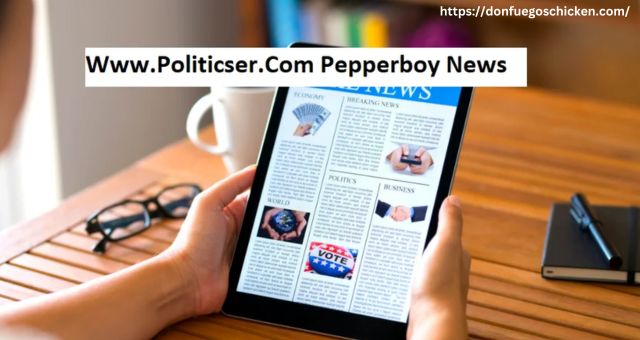 Www.politicser.com pepperboy news : Political News & Info