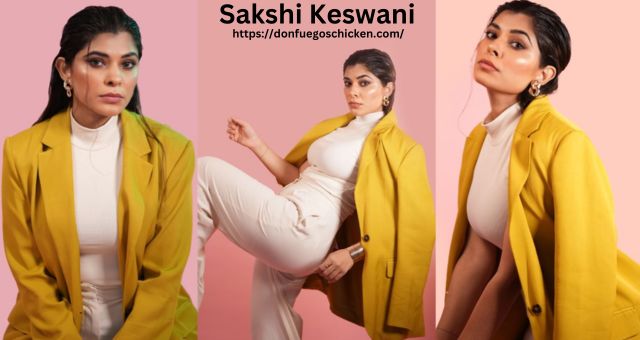 Sakshi Keswani – Personal Biography of Being Suku