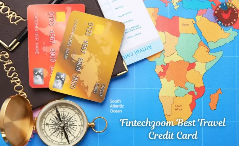 Fintechzoom Best Travel Credit Card
