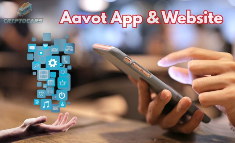 Aavot App & Website: Digital Information Platform 2025