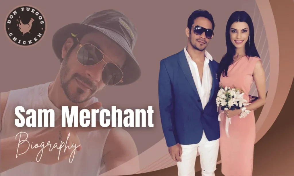 sam merchant age